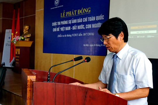 Lễ phát động Cuộc thi Phóng sự ảnh báo chí toàn quốc chủ đề: “Việt Nam – đất nước, con người”