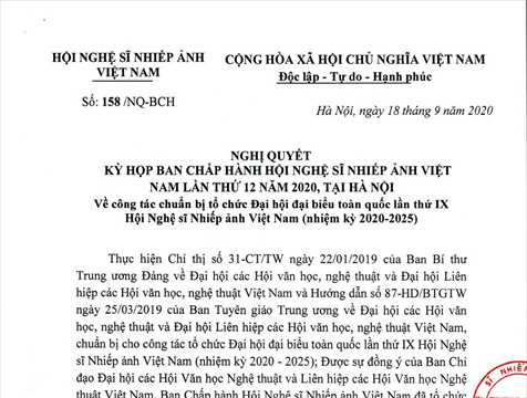 Nghị quyết số 158/NQ-BCH ngày 18/9/2020 của Ban Chấp hành tại kỳ họp lần thứ 12 năm 2020 về công tác chuẩn bị tổ chức Đại hội đại biểu toàn quốc lần thứ IX Hội Nghệ sĩ Nhiếp ảnh Việt Nam (nhiệm kỳ 2020 - 2025)