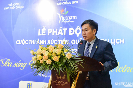 Tổng cục Du lịch phát động Cuộc thi Ảnh nghệ thuật Du lịch với chủ đề "Tỏa sáng Việt Nam - Amazing Vietnam"
