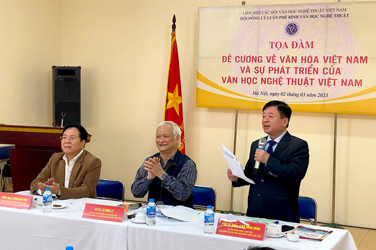 Tọa đàm Đề cương về Văn hóa Việt Nam và sự phát triển của văn học, nghệ thuật.