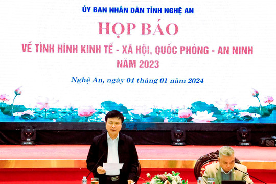 Nghệ An: Họp báo về tình hình kinh tế - xã hội năm 2023. 