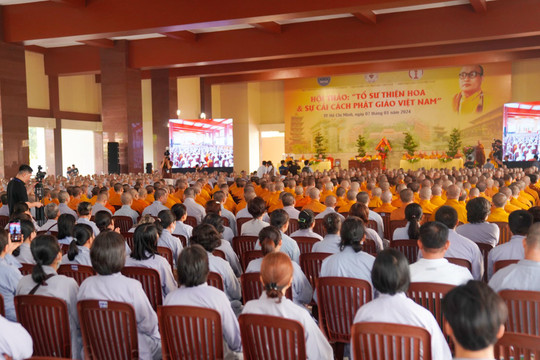 Hội thảo khoa học Tổ sư Thiên hoa và cải cách Phật giáo Việt Nam