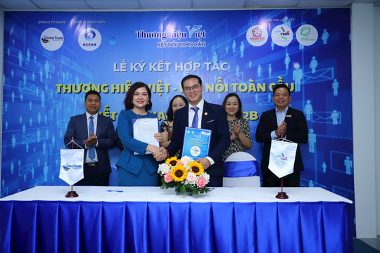 Lễ Ký kết hợp tác Thương Hiệu Việt - Kết nối toàn cầu và kết nối giao thương B2B