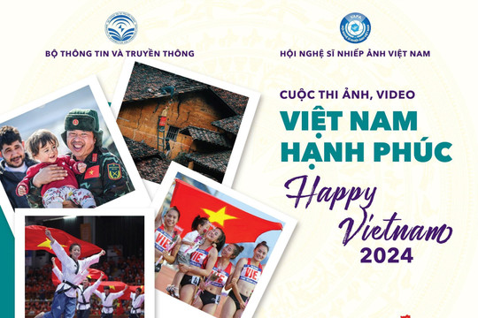Quyết định: Về việc phê duyệt Kế hoạch trao giải hằng tháng Cuộc thi ảnh, video "Việt Nam hạnh phúc - Happy Vietnam 2024"