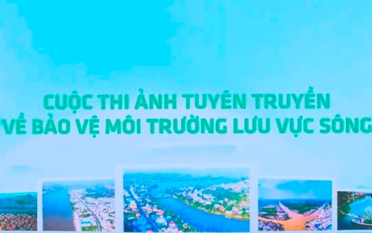 Thông báo: Cuộc thi Ảnh "Tuyên truyền bảo vệ môi trường lưu vực sông" 