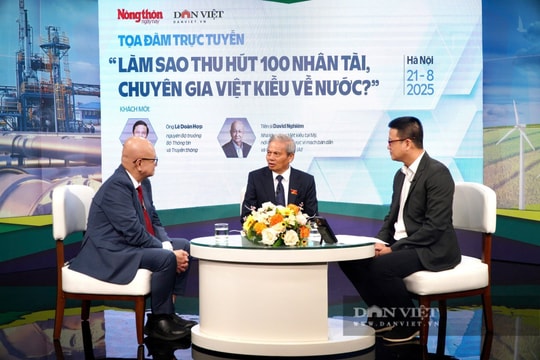 Nguyên Bộ trưởng Lê Doãn Hợp: Thu hút nhân tài Việt kiều, chính sách phải là “nam châm” tạo sức hút