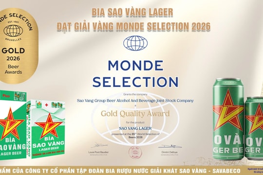 Bia Sao Vàng Lager đạt giải Vàng chất lượng quốc tế Monde Selection 2026 tại Bỉ