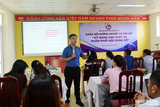 Hội Nhà báo tỉnh Quảng Trị tổ chức lớp bồi dưỡng kỹ năng sản xuất và phân phối nội dung số

