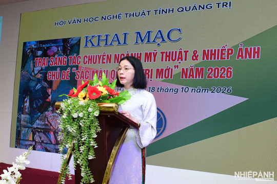 Quảng Trị: Khai mạc Trại sáng tác Mỹ thuật và Nhiếp ảnh “Sắc màu Quảng Trị mới” năm 2026