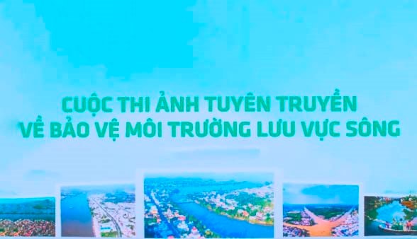 Thông báo: Cuộc thi Ảnh "Tuyên truyền bảo vệ môi trường lưu vực sông" 