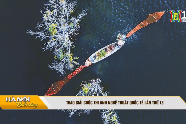 [VIDEO] Trao giải Cuộc thi Ảnh nghệ thuật quốc tế lần thứ 13 (VN-25) 