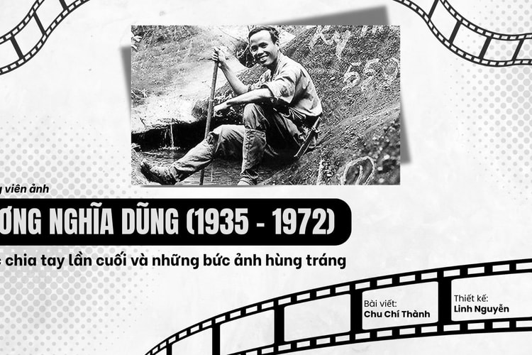 Phóng viên ảnh Lương Nghĩa Dũng: Cuộc chia tay lần cuối và những bức ảnh hùng tráng