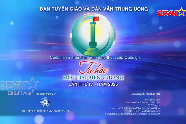 [Video] Cuộc thi và Triển lãm ảnh Nghệ thuật cấp Quốc gia "Tự hào một dải Biên cương" lần thứ IV năm 2026